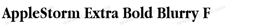 AppleStorm Extra Bold Blurry Fax字体转换